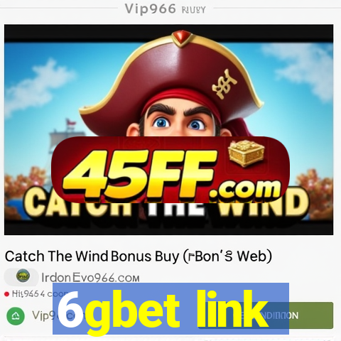6gbet link